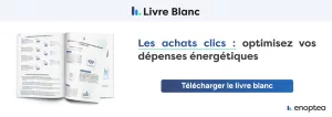 Livre Blanc - Les achats clics, optimisez vos dépenses énergétiques