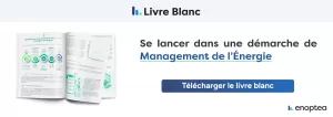 Livre Blanc : Se lancer dans une démarche de Management de l'énergie